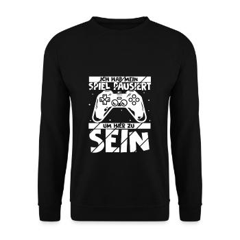 Ich Habe Mein Spiel Pausiert Um Hier Zu Sein Spiel - Unisex Pullover - Schwarz - Vorne - Alina (178cm) & Michal (187cm)