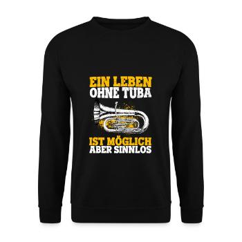 Tuba Konzert Orchester Tubaspieler Spruch Geschenk - Unisex Pullover - Schwarz - Vorne - Alina (178cm) & Michal (187cm)