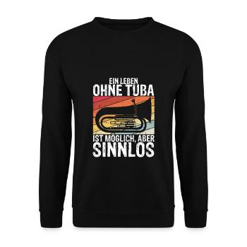 Ein Leben Ohne Tuba Ist Möglich Aber Sinnlos Tubis - Unisex Pullover - Schwarz - Vorne - Alina (178cm) & Michal (187cm)