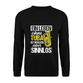Ein Leben Ohne Tuba Ist Möglich Aber Sinnlos Tubas - Unisex Pullover - Schwarz - Vorne - Alina (178cm) & Michal (187cm)