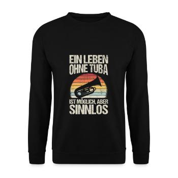 Tuba Konzert Orchester Tubaspieler Spruch Geschenk - Unisex Pullover - Schwarz - Vorne - Alina (178cm) & Michal (187cm)
