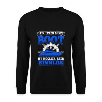 Ein Leben Ohne Boot Ist Möglich Aber Sinnlos - - Unisex Pullover - Schwarz - Vorne - Alina (178cm) & Michal (187cm)