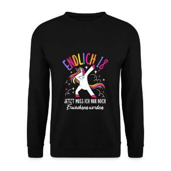 Endlich 18 Jetzt Muss Ich Nur Noch Erwachsen Werde - Unisex Pullover - Schwarz - Vorne - Alina (178cm) & Michal (187cm)
