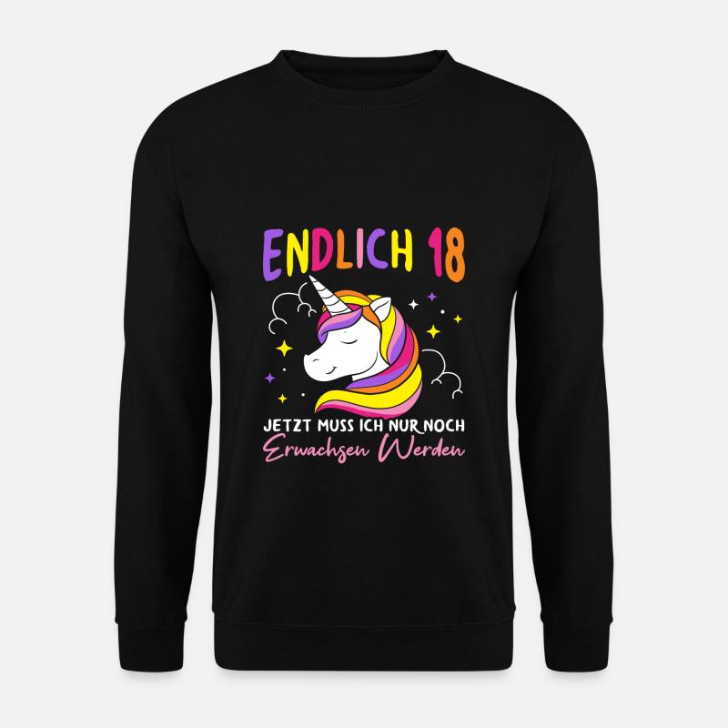 Endlich 18 Jetzt Muss Ich Nur Noch Erwachsen Werde - Unisex Pullover - Schwarz