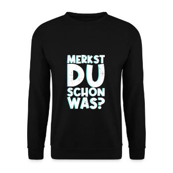Merkst Du Schon Was - Festival Musik Geschenk Tech - Unisex Pullover - Schwarz - Vorne - Alina (178cm) & Michal (187cm)