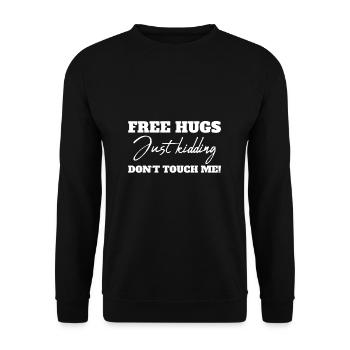 Free Hugs Just kidding Don't touch me - Unisex Sweatshirt - black - Front - Alina (178cm) & Michal (187cm)