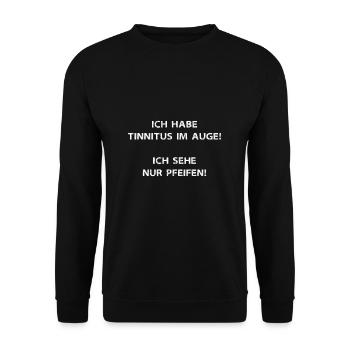 Ich habe Tinnitus im Auge! Ich sehe nur Pfeifen - Unisex Pullover - Schwarz - Vorne - Alina (178cm) & Michal (187cm)