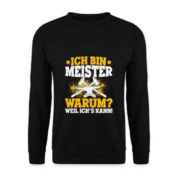 Ich Bin Meister, Warum Weil Ich's Kann Bäckermeist - Unisex Pullover - Schwarz - Vorne - Alina (178cm) & Michal (187cm)