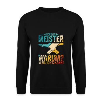 KFZ-Meister Zimmermeister Spruch Geschenk Bäckerme - Unisex Pullover - Schwarz - Vorne - Alina (178cm) & Michal (187cm)