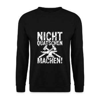 Nicht Quatschen Machen - Spruch Lustig Maurer Gese - Unisex Pullover - Schwarz - Vorne - Alina (178cm) & Michal (187cm)