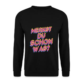 Merkst Du Schon Was - Festival Musik Party Techno - Unisex Pullover - Schwarz - Vorne - Alina (178cm) & Michal (187cm)