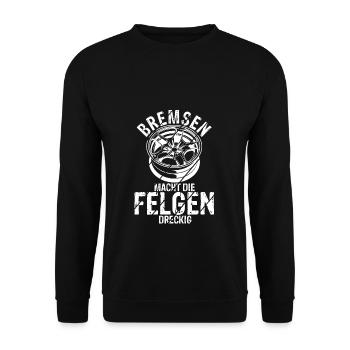 Bremsen macht die Felgen dreckig - Auto & Tuning M - Unisex Pullover - Schwarz - Vorne - Alina (178cm) & Michal (187cm)