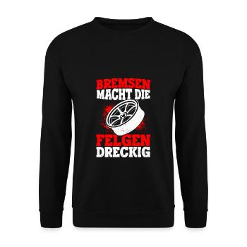 Bremsen macht die Felgen dreckig - Auto Fan Tuning - Unisex Pullover - Schwarz - Vorne - Alina (178cm) & Michal (187cm)