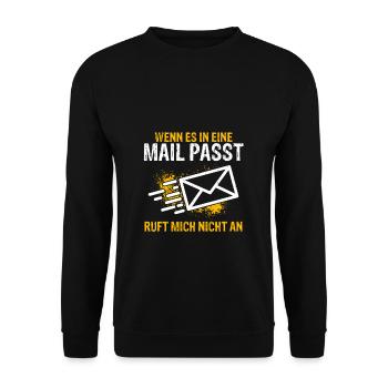 WENN ES IN EINE MAIL PASST , ruft mich nicht an - - Unisex Pullover - Schwarz - Vorne - Alina (178cm) & Michal (187cm)