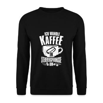 Finanzamt Steuern Lustig Spruch Geschenk Kaffee Tr - Unisex Pullover - Schwarz - Vorne - Alina (178cm) & Michal (187cm)