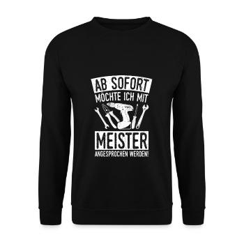 Meister Handwerker KFZ Meister Spruch meister Gesc - Unisex Pullover - Schwarz - Vorne - Alina (178cm) & Michal (187cm)