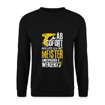 Meister Handwerker KFZ Meister Spruch meister Gesc - Unisex Pullover - Schwarz - Vorne - Alina (178cm) & Michal (187cm)