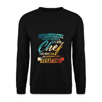 Natürlich Führe Ich Selbstgespräche Ich Bin Chef - - Unisex Pullover - Schwarz - Vorne - Alina (178cm) & Michal (187cm)