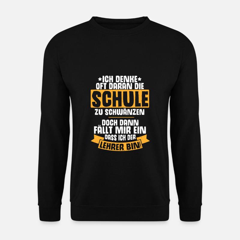 Ich Denke Oft Daran Die Schule Zu Schwänzen Spruch - Unisex Pullover - Schwarz