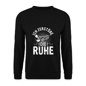 Ich Zerstöre Die Ruhe - Trompete Musik Spruch Musi - Unisex Pullover - Schwarz - Vorne - Alina (178cm) & Michal (187cm)