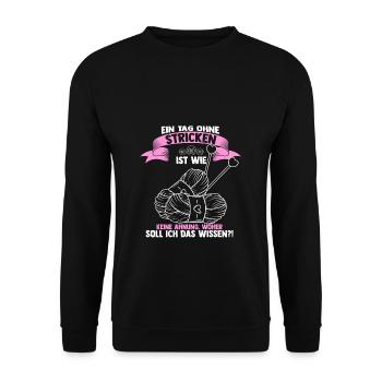 Ein Tag Ohne Stricken Ist Wie, Woher Wissen Strick - Unisex Pullover - Schwarz - Vorne - Alina (178cm) & Michal (187cm)