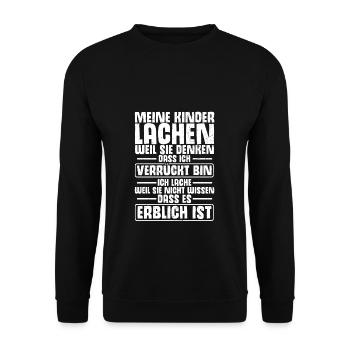 Meine Kinder Lachen, Weil Sie Denken, Dass Ich Ver - Unisex Pullover - Schwarz - Vorne - Alina (178cm) & Michal (187cm)
