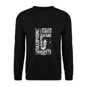Saxophon Bestes Musikinstrument Spruch Saxophonist - Unisex Pullover - Schwarz - Vorne - Alina (178cm) & Michal (187cm)