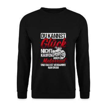 Du kannst Glück nicht kaufen - Biker Motorrad Chop - Unisex Pullover - Schwarz - Vorne - Alina (178cm) & Michal (187cm)