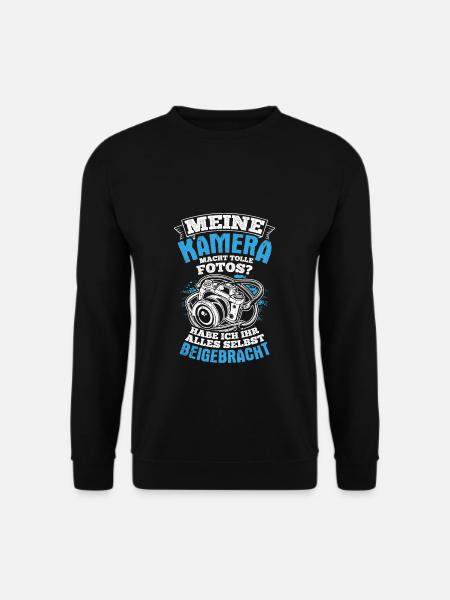 Meine Kamera Macht Tolle Fotos Habe Ich Ihr Beigeb - Unisex Pullover - Schwarz