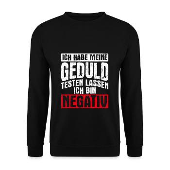 Ungeduldig Sarkasmus Keine Geduld Geschenk Ungedul - Unisex Pullover - Schwarz - Vorne - Alina (178cm) & Michal (187cm)