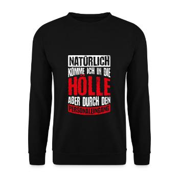 Natürlich Komme Ich in Die Hölle Aber Durch Person - Unisex Pullover - Schwarz - Vorne - Alina (178cm) & Michal (187cm)