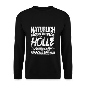 Natürlich Komme Ich in Die Hölle Aber Durch Person - Unisex Pullover - Schwarz - Vorne - Alina (178cm) & Michal (187cm)