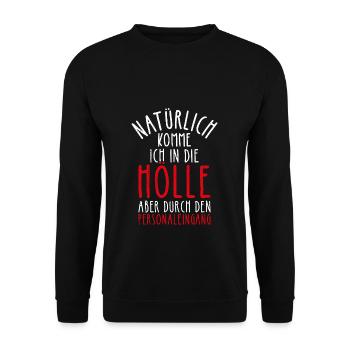Natürlich Komme Ich in Die Hölle Aber Durch Person - Unisex Pullover - Schwarz - Vorne - Alina (178cm) & Michal (187cm)