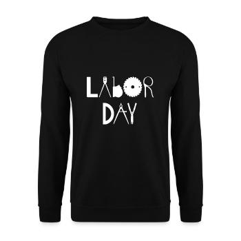 Happy Labor Day Arbeitnehmer Tag der Arbeit - Unisex Pullover - Schwarz - Vorne - Alina (178cm) & Michal (187cm)