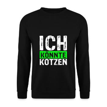 Ich Könnte Kotzen - Anti Montag Party Geschenk Chi - Unisex Pullover - Schwarz - Vorne - Alina (178cm) & Michal (187cm)