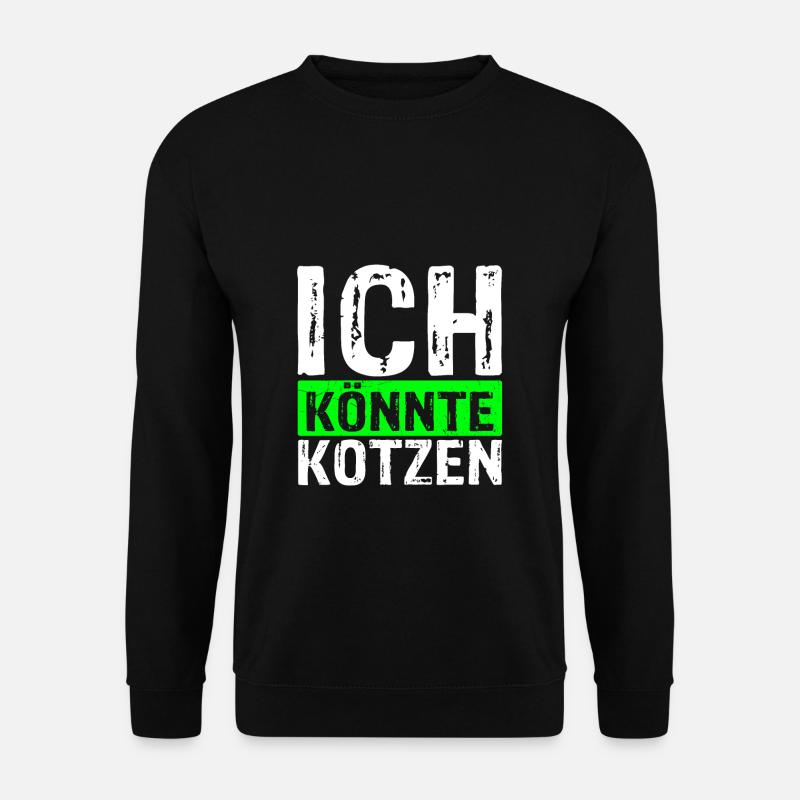 Ich Könnte Kotzen - Anti Montag Party Geschenk Chi - Unisex Pullover - Schwarz