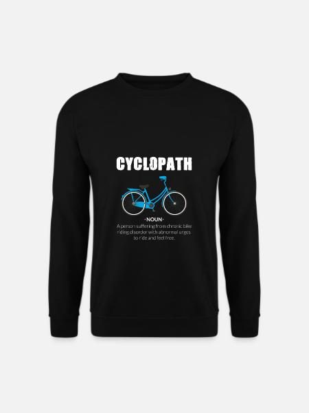 Radfahrer Geschenk Cyclopath Fahrrad Fahrradfahrer - Unisex Pullover - Schwarz