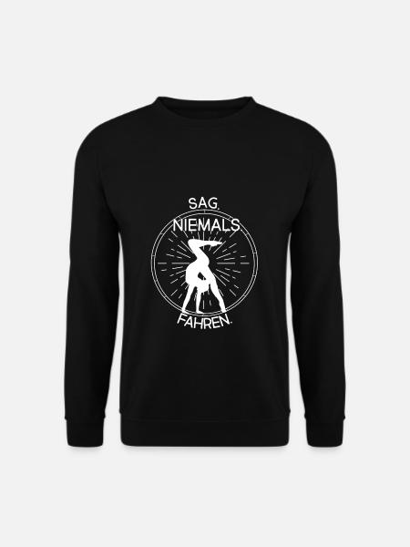 Sag Niemals Fahren Turnen Rhönrad Turntrainer Gymn - Unisex Pullover - Schwarz