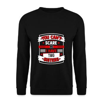 Not Scared Father's Mother's day Gift Sibling Fami - Unisex Pullover - Schwarz - Vorne - Alina (178cm) & Michal (187cm)