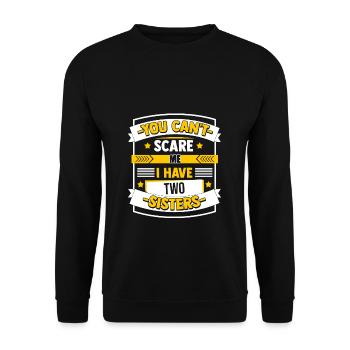 Not Scared Father's Mother's day Gift Sibling Fami - Unisex Pullover - Schwarz - Vorne - Alina (178cm) & Michal (187cm)