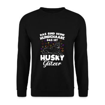 Das Sind Keine Hunde Haare Das Ist Husky Glitzer H - Unisex Pullover - Schwarz - Vorne - Alina (178cm) & Michal (187cm)