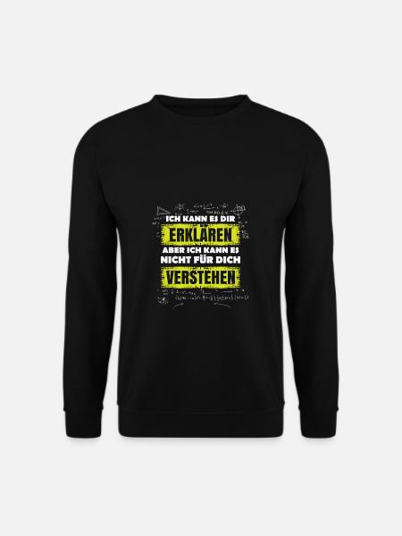 Kann Es Nicht Für Dich Verstehen Lustiger Spruch - Unisex Pullover - Schwarz