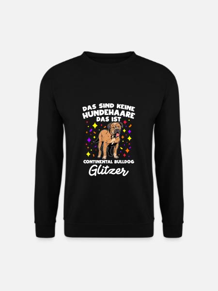 Das Sind Keine Hunde Haare Ist Continental Bulldog - Unisex Pullover - Schwarz