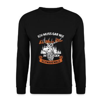Ich Muss Gar Nix Ich Muss Nur In Den Schwarzwald G - Unisex Pullover - Schwarz - Vorne - Alina (178cm) & Michal (187cm)