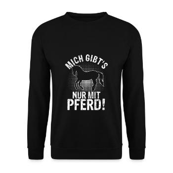 Mich Gibt's Nur Mit Pferd Reiten Reitsport Reiter - Unisex Pullover - Schwarz - Vorne - Alina (178cm) & Michal (187cm)