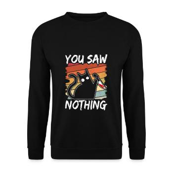 You Saw Nothing Black Cat Sarcasm Murder Blood - Unisex Sweatshirt - black - Front - Alina (178cm) & Michal (187cm)