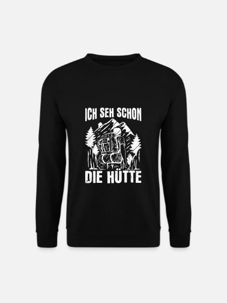 Ich Seh Schon Die Hütte Bergsteiger Klettern Natur - Unisex Pullover - Schwarz