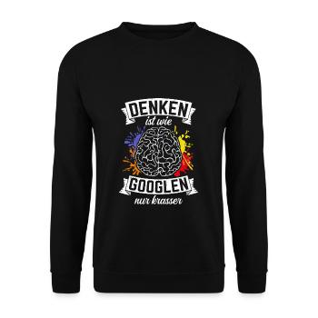 Denken Ist Wie Googlen Nur Krasser Gehirn Schüler - Unisex Pullover - Schwarz - Vorne - Alina (178cm) & Michal (187cm)