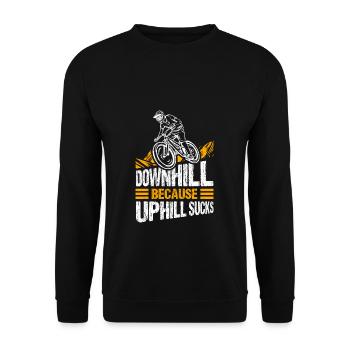 Downhill Because Uphill Sucks Geschenk MTB Biker R - Unisex Pullover - Schwarz - Vorne - Alina (178cm) & Michal (187cm)