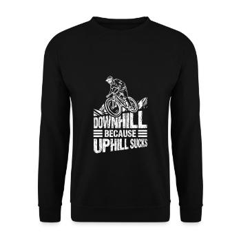 Downhill Because Uphill Sucks MTB Fahrrad Fans Rad - Unisex Pullover - Schwarz - Vorne - Alina (178cm) & Michal (187cm)